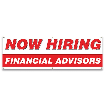 Signmission Now Hiring Financial Advisors Banner Apply Inside Accepting Application Single Sided B-72-30239